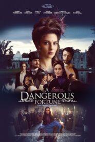 A Dangerous Fortune 2016 one on netflix