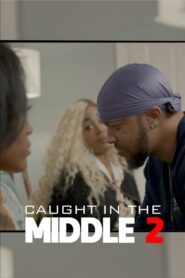 Caught In The Middle 2 2022 one on netflix