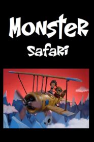 Monster Safari 2007 one on netflix
