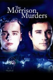 The Morrison Murders: Based on a True Story 1996 one on netflix
