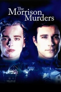 The Morrison Murders: Based on a True Story 1996 one on netflix