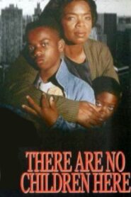 There Are No Children Here 1993 one on netflix