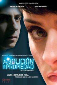 Abolition of Property 2013 one on netflix