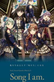 BanG Dream! Episode of Roselia II: Song I am. 2021 one on netflix