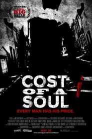 Cost Of A Soul 2011 one on netflix