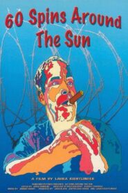 60 Spins Around the Sun 2003 one on netflix
