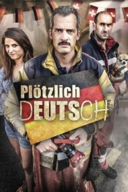 Plötzlich Deutsch 2014 one on netflix