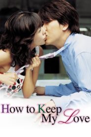 How to Keep My Love 2004 one on netflix