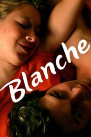 Blanche 2010 one on netflix