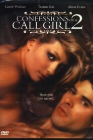 Confessions of a Call Girl 2 2005 one on netflix
