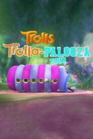 Trolls: Trolla-Palooza Tour 2017 one on netflix