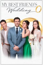 My Best Friend’s Wedding 2019 one on netflix
