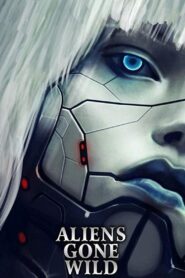 Aliens Gone Wild 2008 one on netflix