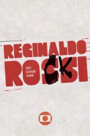 Reginaldo Rossi: Meu Grande Amor 2017 one on netflix