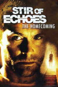 Stir of Echoes: The Homecoming 2007 one on netflix