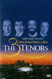 The 3 Tenors in Concert 1994 1994 one on netflix