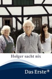 Holger sacht nix 2011 one on netflix