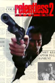 Dead On: Relentless II 1992 one on netflix