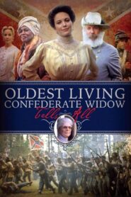 Oldest Living Confederate Widow Tells All 1994 one on netflix