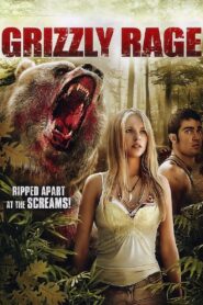 Grizzly Rage 2007 one on netflix