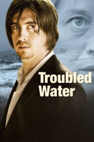 Troubled Water 2008 one on netflix