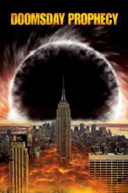Doomsday Prophecy 2011 one on netflix
