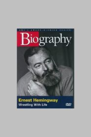 Ernest Hemingway: Wrestling with Life 1997 one on netflix