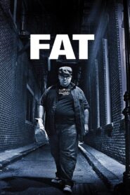 Fat 2013 one on netflix