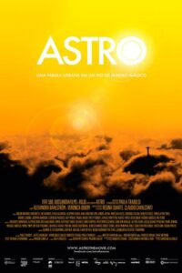 Astro: An Urban Fable in a Magical Rio de Janeiro 2012 one on netflix