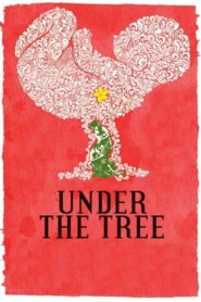 Under the Tree 2008 one on netflix