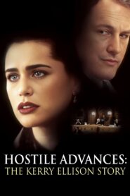 Hostile Advances: The Kerry Ellison Story 1996 one on netflix