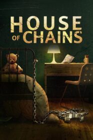 House of Chains 2022 one on netflix