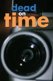 Dead on Time 1999 one on netflix