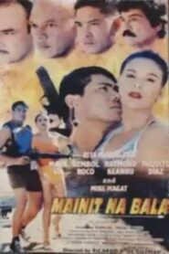 Mainit Na Bala 1998 one on netflix