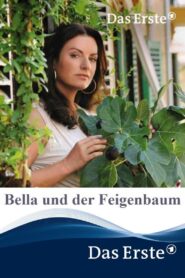 Bella und der Feigenbaum 2013 one on netflix
