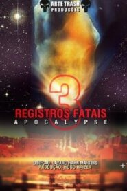 Registros Fatais 3: Apocalypse 2012 one on netflix
