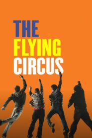 The Flying Circus 2019 one on netflix