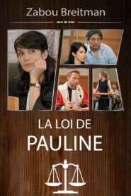La Loi de Pauline, mauvaise Graine 2017 one on netflix