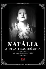 Natália, a Diva Trágicómica 2011 one on netflix