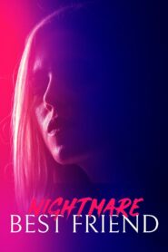 Nightmare Best Friend 2018 one on netflix