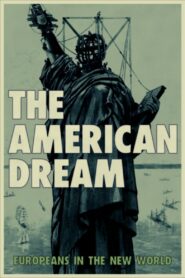 The American Dream: Europeans in the New World 2019 one on netflix