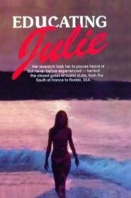 Educating Julie 1984 one on netflix