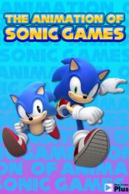 The Animation of Sonic Games 2021 one on netflix