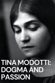 Tina Modotti: Dogma and Passion 2013 one on netflix