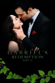 Gabriel’s Redemption: Part III 2023 one on netflix