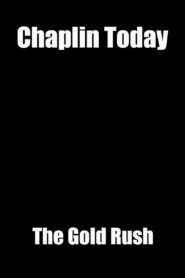 Chaplin Today: ‘The Gold Rush’ 2003 one on netflix