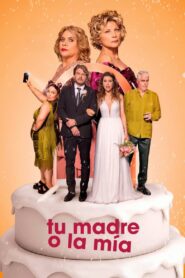 Tu madre o la mía: Guerra de suegras 2024 one on netflix