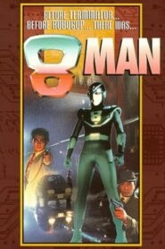 8 Man – For All Lonely Nights 1992 one on netflix