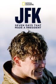 JFK: Seven Days That Made a President 2013 one on netflix