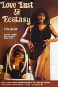 Love, Lust and Ecstasy 1981 one on netflix